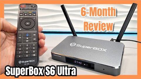SuperBox S6 Ultra Review (6 Months Later) – Best Android TV Box for Streaming?