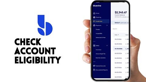 HOW TO CHECK BLUEVINE ACCOUNT ELIGIBILITY REQUIREMENTS
