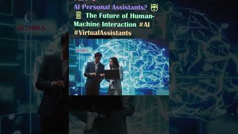 AI Personal Assistants? 🤖📱 The Future of Human-Machine Interaction #AI  #HumanMachineInteraction P6