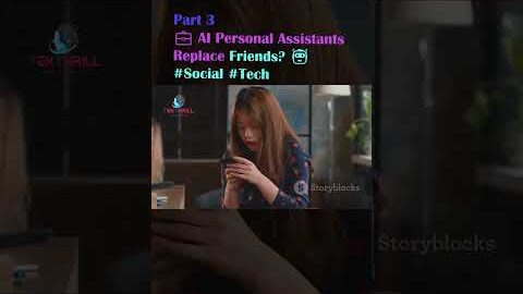 AI Personal Assistants Replace Friends? 🤖💼 #Social #Tech#AIAssistant #VirtualAssistant #HumanAI P3