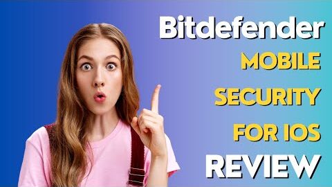 Bitdefender Mobile Security: The Ultimate iOS Protection Review