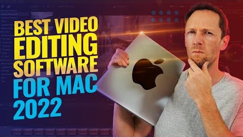 Best Video Editing Software for Mac – 2022 Review!