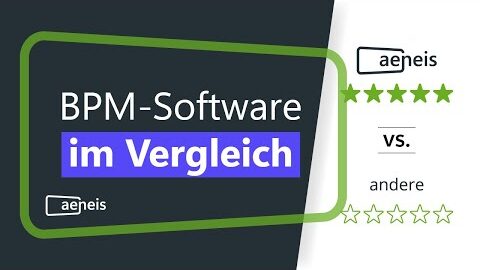 BPM-Software im Vergleich – Aeneis vs andere Tools
