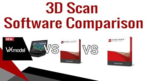 3D Scanning Software Comparison – VX Model vs Geomagic for Solidworks vs Design X