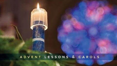 Advent Service of Lessons and Carols, 4 Dec 2022 – Online here/in person (MASKS RECOMMENDED)