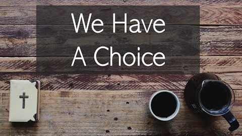 We Have A Choice, Online Service, Sunday 8 November 2020