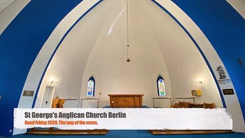 Anglican Online Service | Good Friday 2020. The Way of the Cross.