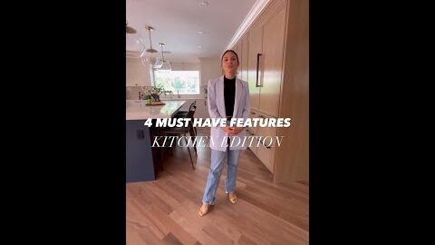 4 Must Have Kitchen Features