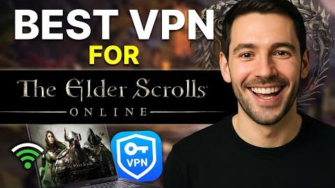 Best VPN for Elder Scrolls Online: A Guide to Playing Lag-Free!