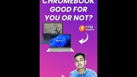 Chromebook vs Laptop | Is Chromebook Good for You or Not