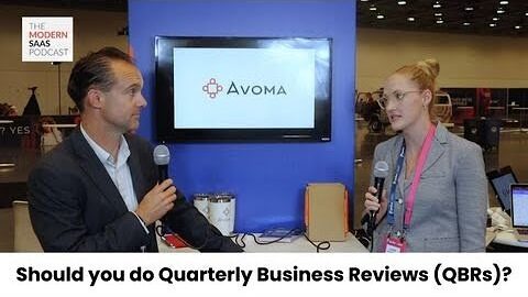 The Modern SaaS Podcast (Episode 15): Should you do Quarterly Business Reviews (QBRs)?
