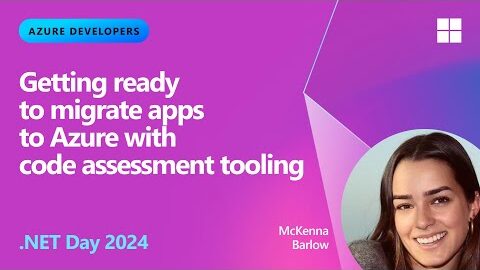 Getting ready to migrate apps to Azure with code assessment tooling