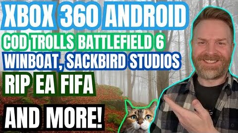 Xbox 360 Emulation on Android, COD vs Battlefield 6 Trolling, WinBoat, RIP EA FIFA and more