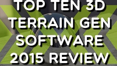 2015 Top Ten Reviews – What’s the best 3D Terrain Generation Software?