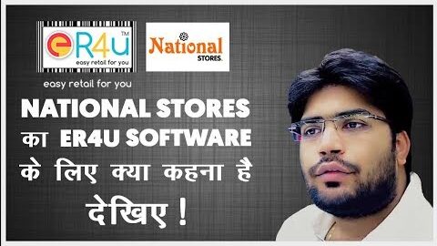 Er4u Review by National Stores | Best Retail Billing Software in India.