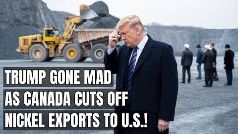 Trump Scrambles as Canada Cuts Off Nickel Exports — EV Tariff Backfires! Electric Vehicles Trade War