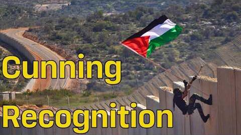 The Cunning Recognition of Palestine