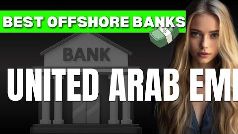 Best Offshore Bank Accounts in United Arab Emirates  Secure  Easy Banking for Expats