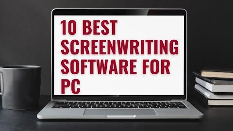 10 Best Screenwriting Software For PC – Buying Guide and Reviews