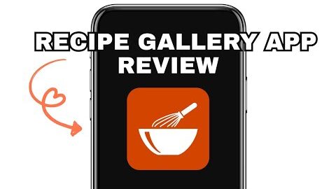 IS THE RECIPE GALLERY APP WORTH USING? (EXPLAINED)
