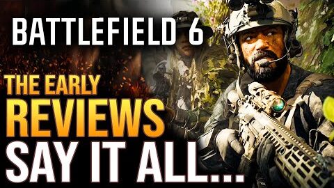 Battlefield 6 – The Early Reviews Say It All…