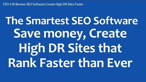 EVO 4 AI Review SEO Software Create High DR Sites Faster