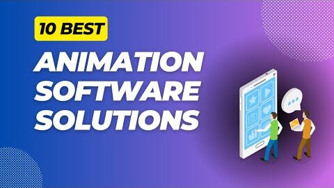 10 Best Animation Software Solutions Buying Guides & Reviews