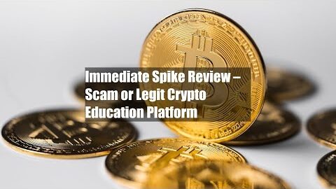 Immediate Spike Review – Scam or Legit Crypto Education Platform