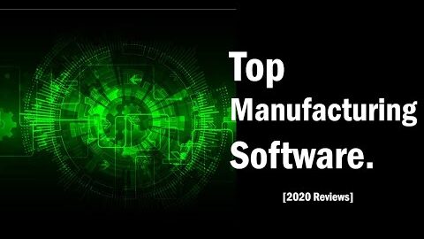 Top manufacturing software – 2020 Reviews. Manufacturing ERP software.