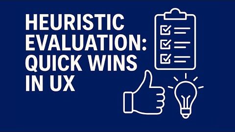 Heuristic Evaluation: Quick Wins in UX | HCI Explained Ep.12