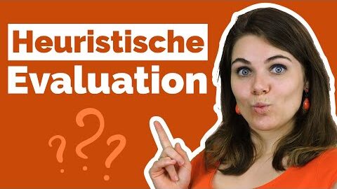 Heuristische Evaluation einfach erklärt in 3 Minuten