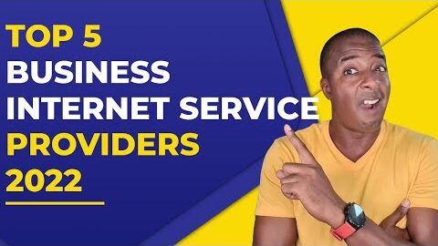 TOP 5 Business Internet Service Providers 2022