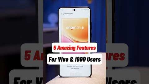 Top 5 Features in Origin OS 6 for Vivo & iQOO Users 😍