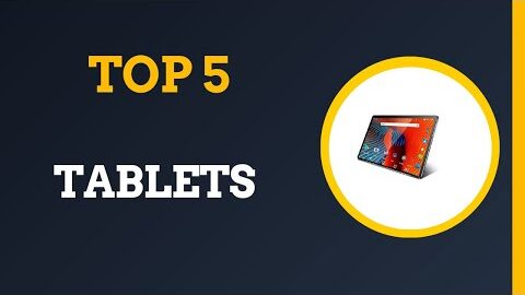 Top 5 Best Tablets 2025 – (Best Tablets Review & Comparisons)