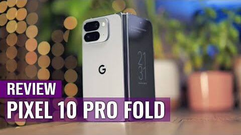 Google Pixel 10 Pro Fold Review: The King of Software Meets Hardware