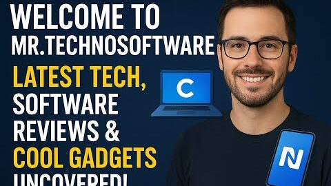 “Welcome to Mr.TechnoSoftware | Latest Tech, Software Reviews & Cool Gadgets Uncovered!”