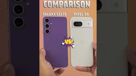Best Flagship Killer Phone? 🔥 Samsung Galaxy S23 FE vs Google Pixel 8A #shorts #samsung #google