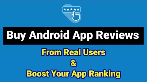 Buy Android App Reviews | Play Store Reviews | BuyAppreviewsAndroid.com