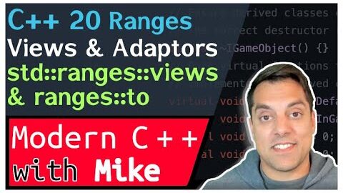 C++ Ranges (Part 3 of n) – views and adaptors (lazy evaluation, ranges::to)| Modern Cpp Ep. 228
