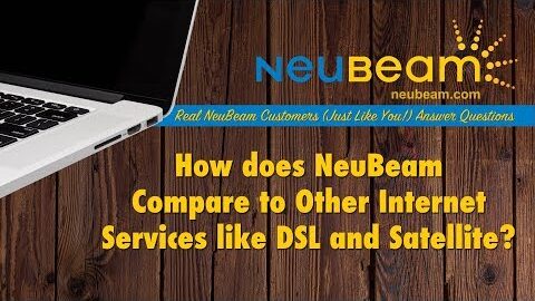 NeuBeam Eastern Shore VA – How does NeuBeam Compare to Other Internet Services like DSL & Satellite?