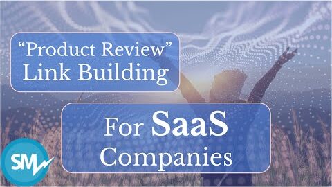 “Product Review” Link Building Strategy For SaaS companies
