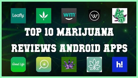 Top 10 Marijuana Reviews Android App | Review