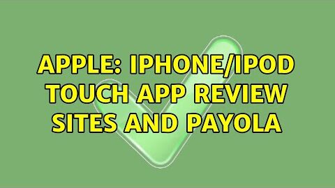 Apple: iPhone/iPod Touch App Review Sites and Payola