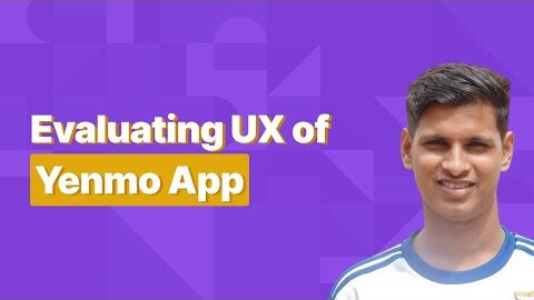 🚀 UX Evaluation | Evaluating UX of an Yenmo app