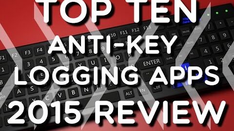 2015 Top Ten Reviews – What’s the best Anti Key Logging Software?