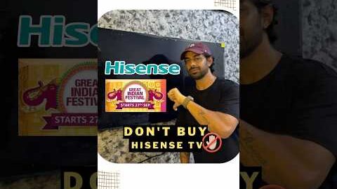 Amazon Sale Warning: Avoid Buying the Hisense TV At Great Indian Festival 2024– Here’s the Truth!
