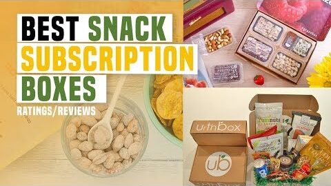 Snack Subscription Boxes l Top 10 Ratings & Reviews [Urthbox, SnackNation and more]