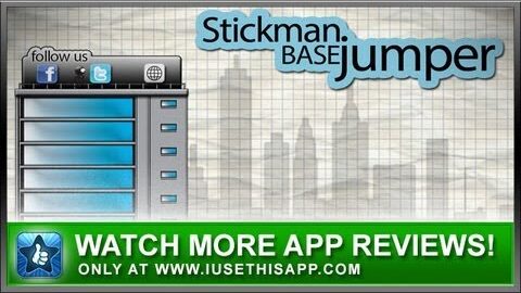 Stickman Base Jumper iPhone App Review- Stickman Games – Top App Reviews