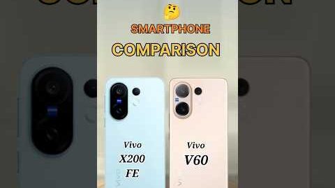 Vivo X200 FE Vs Vivo V60 #comparison #vivox200fe #smartphone