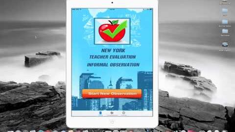 New York Teacher Evaluation – Informal Observation App Tutorial